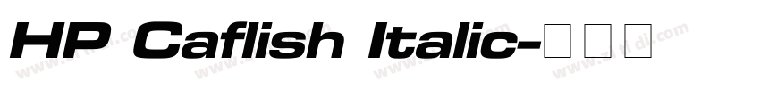 HP Caflish Italic字体转换